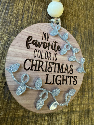 My Favorite Color is Christmas Lights ornament