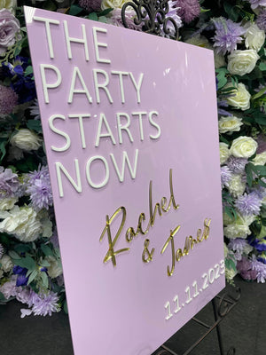 The Party Starts Now - Welcome Sign