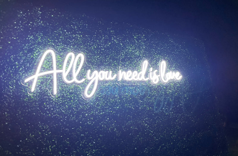 "All you need is love" Neon Sign *FOR RENT*